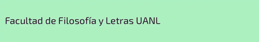 Facultad de Filosofía y Letras UANL